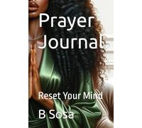 Prayer Journal: Reset Your Mind
