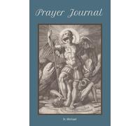Prayer Journal: St. Michael the Archangel | 100 Lined Pages