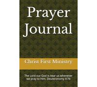 Prayer Journal: The Lord our God is near us whenever we pray to Him