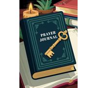 Prayer Journal: To Write, Pray and Reflect on God's Word