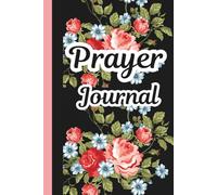 Prayer Journal: Whispers of Faith on Every Page 6x9/130 pages