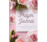 Prayer Journal: Write, Pray and Reflect on God's Word