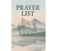 Prayer List Notebook: My War Room Prayer Journal: Strategy, Scripture, and Answered Prayers.