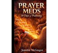 PRAYER MEDS: 50 DAYS OF PSALMSING