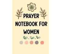 Prayer Notebook for Women: 80 Pages A Lined Journal for Personal Prayers Reflection and Peace