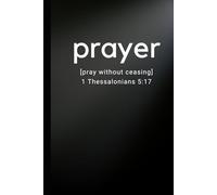 Prayer Notebook: Pray Without Ceasing