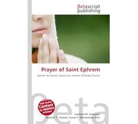 Prayer of Saint Ephrem: Ephrem the Syrian, Great Lent, Eastern Orthodox Church