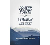Prayer Points for Common Life Issues