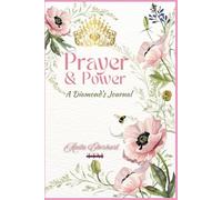 Prayer & Power: A Diamond's Journal