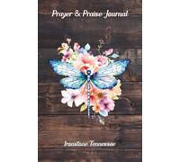 Prayer & Praise Journal--Dragonflies: A Diary of Blessings and Prayer Requests