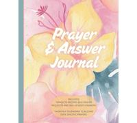 Prayer Request & Answer Journal: A Prayer Journal to Record, Reflect, and Rejoice in God's Faithfulness: 7.5x9.25 inches, 350+ spaces to record