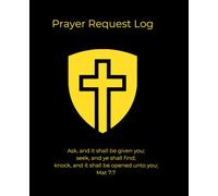 Prayer Request Log - Ebenezer Journal Series: 1- Shielded Cross, Gold on Black, Ruled Christian Prayer & Reflection Notebook - 9.25 x 7.5 Journal with ... record of prayer requests and petitions