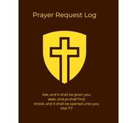 Prayer Request Log - Ebenezer Journal Series: 1- Shielded Cross, Gold on Cedar, Ruled Christian Prayer & Reflection Notebook - 9.25 x 7.5 Journal with ... record of prayer requests and petitions