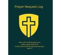 Prayer Request Log - Ebenezer Journal Series: 1- Shielded Cross, Gold on Emerald, Ruled Christian Prayer & Reflection Notebook - 9.25 x 7.5 Journal ... record of prayer requests and petitions