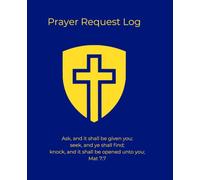 Prayer Request Log - Ebenezer Journal Series: 1- Shielded Cross, Gold on Sapphire, Ruled Christian Prayer & Reflection Notebook - 9.25 x 7.5 Journal ... record of prayer requests and petitions