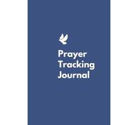 Prayer Tracking Journal: Count Your Blessings and Share It Through Generations