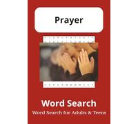 Prayer Word Search Puzzle Book: 55 Faith-Filled Puzzles: A 6x9 Word Search Collection Featuring 495 Unique Prayer-Themed Words - Includes Solutions in the Back