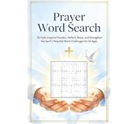 Prayer Word Search Puzzle Book: 56 Faith-Inspired Puzzles | Reflect, Relax, and Strengthen the Spirit | Peaceful Word Challenges for All Ages