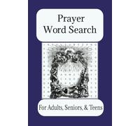 Prayer Word Search Puzzle Book: Word Searches with Easy-to-Read Print about Prayer, Love, Devotion, Hope & More | 6X9 inches, 110 Pages | 50+ Puzzles for…Gifts, Holidays, Free Time, Brain Boosting.