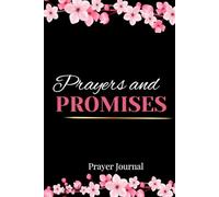 Prayers and Promises: A Faith-Based Lined Journal for Prayer, Reflection, and Trusting God