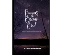 Prayers Before Bed: A Devotional Guide For Men