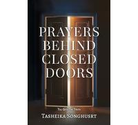 PRAYERS BEHIND CLOSED DOORS: TELL GOD THE TRUTH
