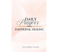 Prayers & Devotions for Emotional Healing: 31 Day Refection Journal for Women Seeking Peace, Healing, and Emotional Wellness