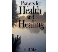 Prayers for Health and Healing: 1 (Miracle Prayers)