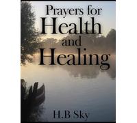 Prayers for Health and Healing (Miracle Prayers)