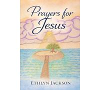 Prayers for Jesus