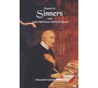 Prayers for Sinners with Saint Alphonsus Maria de Liguori