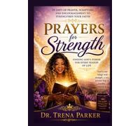 Prayers for Strength: Finding God's Power for Every Season of Life