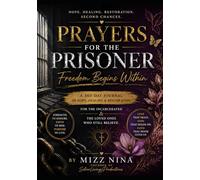 Prayers for the Prisoners Freedom Begins Within