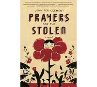 Prayers for the Stolen by Clement, Jennifer (2014) Paperback