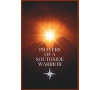PRAYERS OF A SOUTHSIDE WARRIOR