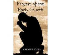 Prayers of the Early Church
