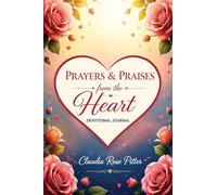 Prayers & Praises From the Heart