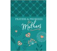Prayers & Promises For Mothers (ebook)