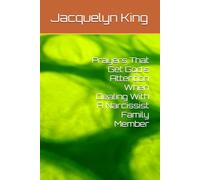 Prayers That Get God's Attention When Dealing With A Narcissist Family Member