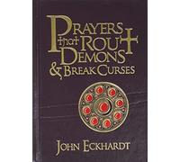 Prayers That Rout Demons and Break Curses