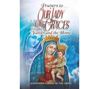 Prayers to Our Lady of Graces for the Family and the Home