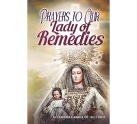 Prayers to Our Lady of Remedies
