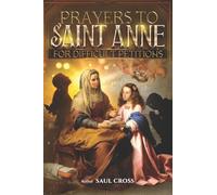 Prayers to Saint Anne for Difficult Petitions