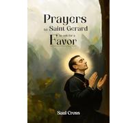 Prayers to Saint Gerard to Ask for a Favor