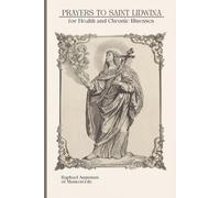Prayers to Saint Lidwina for Health and Chronic Illnesses