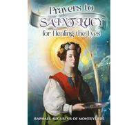 Prayers to Saint Lucy for Healing the Eyes