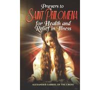 Prayers to Saint Philomena for Health and Relief in Illness