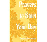 Prayers to Start Your Day