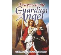 Prayers to the Guardian Angel