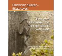 Prayers Unveiled: My Conversation with God: Discovering the Power to Strengthen and to Guide